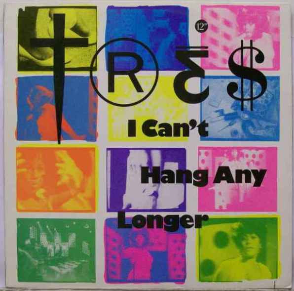 Tres - I Can't Hang Any Longer (M) (Vinyl LP)