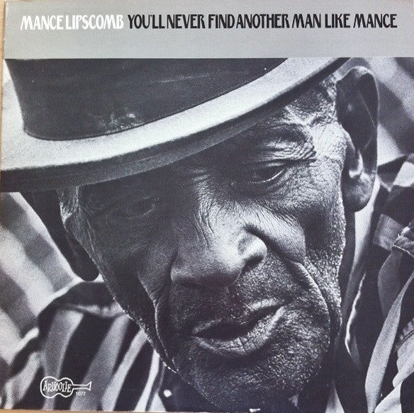 Lipscomb, Mance - You'll Never Find Another Man Like Mance (VG+) (Vinyl LP)