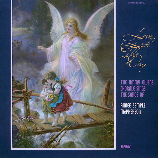 Owens, Jimmy Chorale Sings The Songs Of Aimee Semple McPherson - Love Led The Way (M) (Vinyl LP)