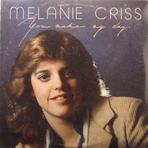Criss, Melanie - You Make My Day (Vinyl, VG) (Vinyl LP)