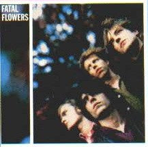 Fatal Flowers - Younger Days (VG+) (Vinyl LP)