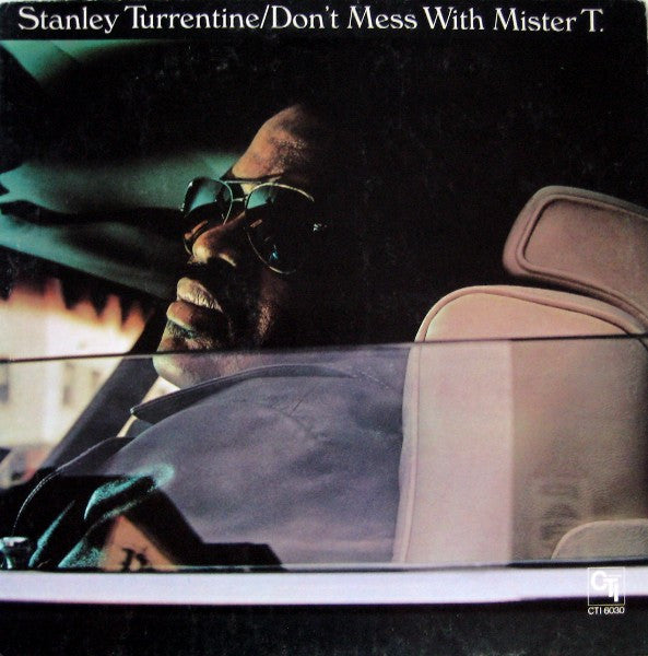 Turrentine, Stanley - Don't Mess With Mister T. (Vinyl, VG) (Vinyl LP)