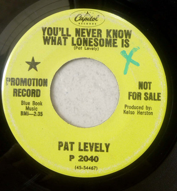 Levely, Pat - You'Ll Never Know What Lonesome Is / Take The Long Way Home (VG+) (Vinyl LP)