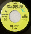 Levely, Pat - You'Ll Never Know What Lonesome Is / Take The Long Way Home (VG+) (Vinyl LP)