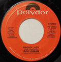 Luman, Bob - Proud Lady / Let Me Love Him Out Of You (VG+) (Vinyl LP)