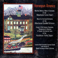 Eastman Wind Ensemble & Eastman Chorale under direction of Donald Hunsberger & Robert DeCormier - Homespun America: Marches, Waltzes, Polkas & Serenades Of The Manchester Coronet Band, Music For The Social Orchestra Of The Manchester Quadrile Orchestra, S