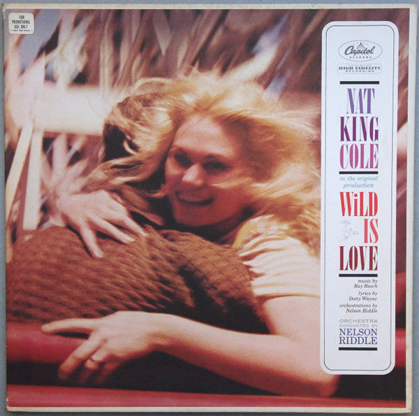 Cole, Nat King With Orchestra And Chorus Conducted By Nelson Riddle - Wild Is Love (VG+) (Vinyl LP)
