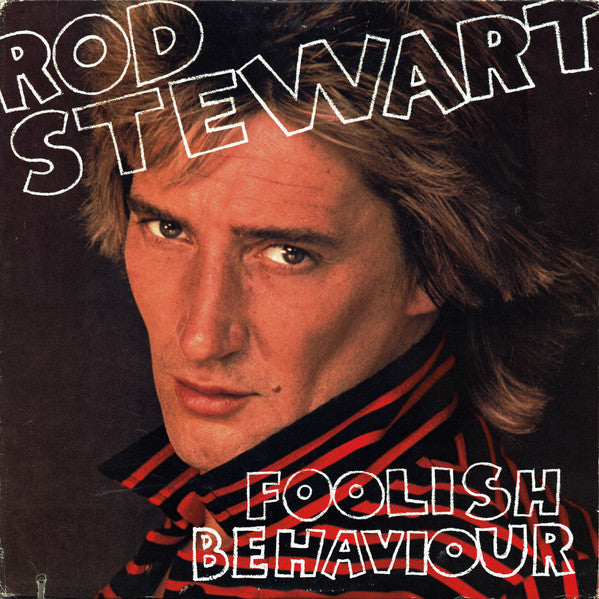 Stewart, Rod - Foolish Behaviour (Vinyl, VG+) (Vinyl LP)