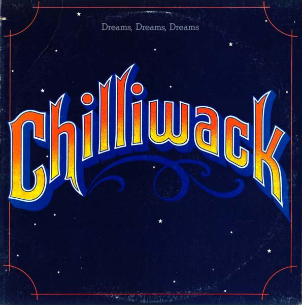 Chilliwack - Dreams, Dreams, Dreams (VG+) (Vinyl LP)