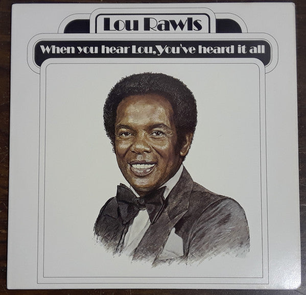 Rawls, Lou - When You Hear Lou, You've Heard It All (VG+) (Vinyl LP)