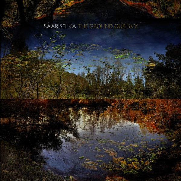 Saariselka - The Ground Our Sky (Vinyl, NM or M-) (Vinyl LP)