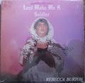 Burton, Rebecca - Lord Make Me A Soldier (M) (Vinyl LP)