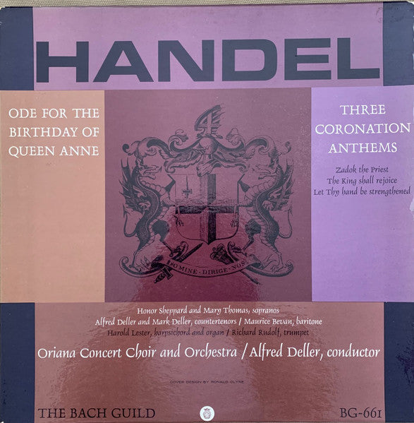 Handel - Oriana Concert Orchestra, London Oriana Choir, Alfred Deller - Handel: Ode For The Birthday Of Queen Anne, Three Coronation Anthems (VG+) (Vinyl LP)