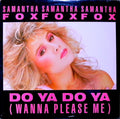 Fox, Samantha - Do Ya Do Ya (Wanna Please Me) (M) (Vinyl LP)