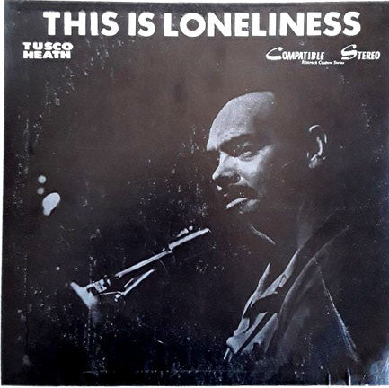 Heath, Tusco - This Is Loneliness (VG+) (Vinyl LP)