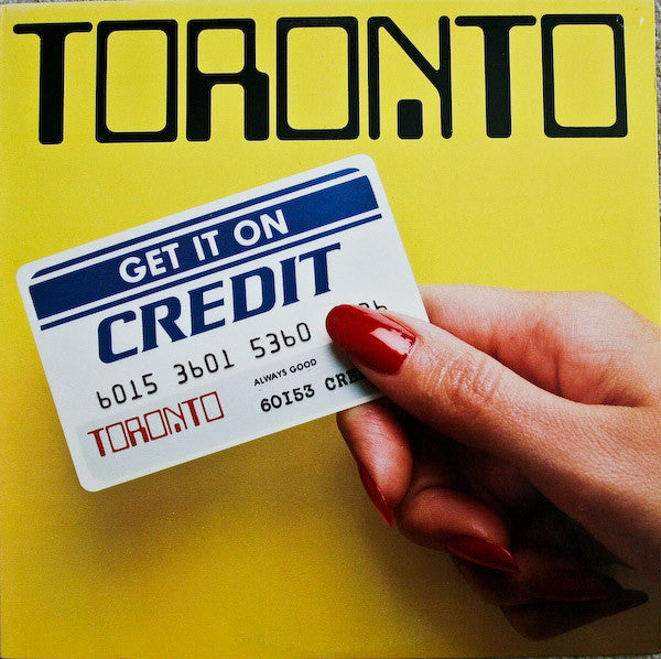 Toronto  - Get It On Credit (VG+) (Vinyl LP)