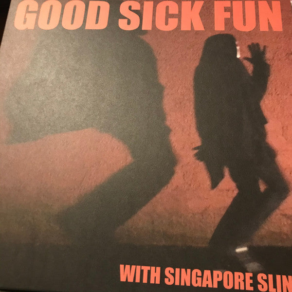 Singapore Sling - Good Sick Fun  (VG+) (Vinyl LP)