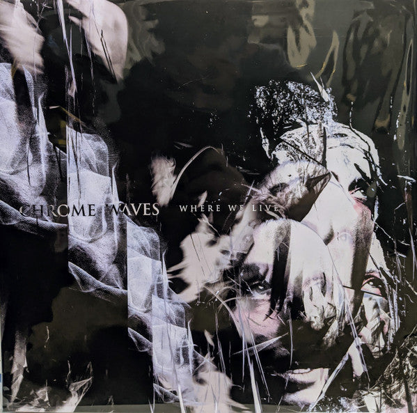 Chrome Waves - Where We Live (VG+) (Vinyl LP)