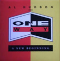 Hudson, Al And One Way - A New Beginning (VG+) (Vinyl LP)