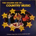 Various - The Golden Age Of... Country Music "A Parade of Super Stars From The GRAND OLE OPRY" (Vinyl, VG+) (Vinyl LP)