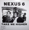 Nexus 6  - Take Me Higher (VG+) (Vinyl LP)