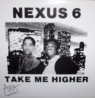 Nexus 6  - Take Me Higher (VG+) (Vinyl LP)
