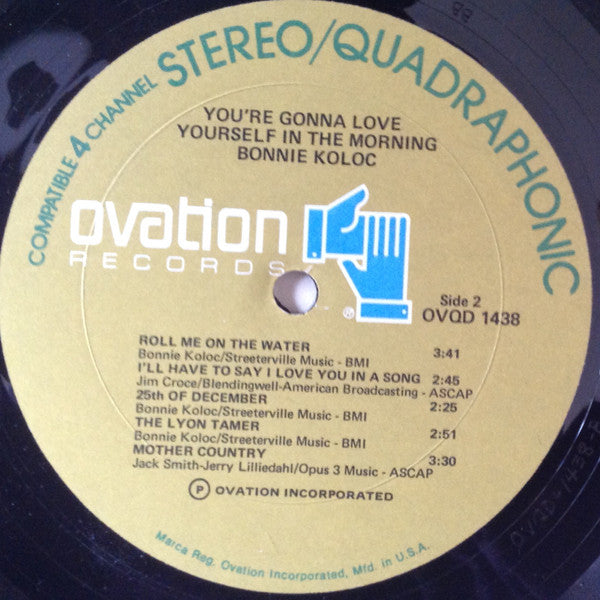 Koloc, Bonnie - You're Gonna Love Yourself In The Morning (VG+) (Vinyl LP)