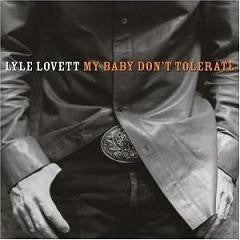 Lovett, Lyle - My Baby Don't Tolerate (Vinyl, VG+) (Vinyl LP)