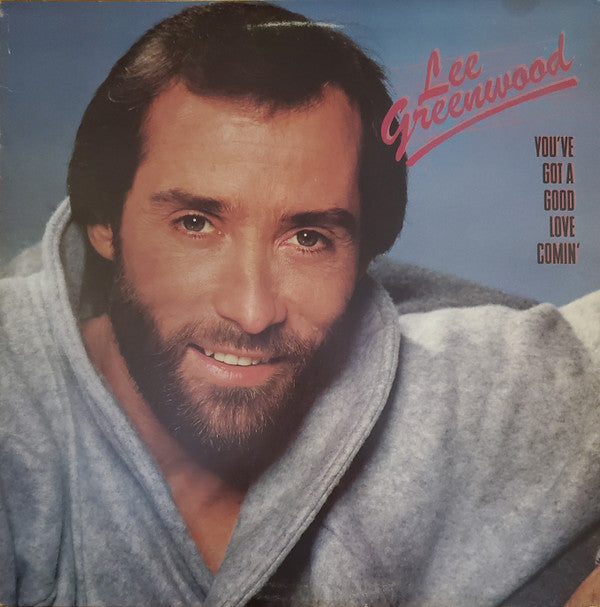 Greenwood, Lee - You've Got A Good Love Comin' (NM or M-) (Vinyl LP)