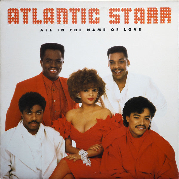 Atlantic Starr - All In The Name Of Love (VG+) (Vinyl LP)