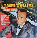 Williams, Roger  - Born Free (VG) (Vinyl LP)