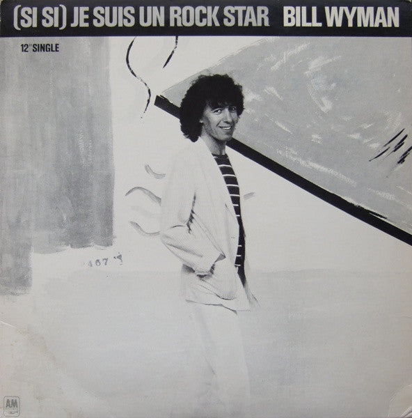 Wyman, Bill - (Si Si) Je Suis Un Rock Star (VG+) (Vinyl LP)