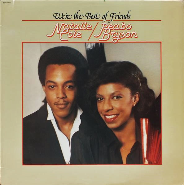 Cole, Natalie & Peabo Bryson - We're The Best Of Friends (VG+) (Vinyl LP)
