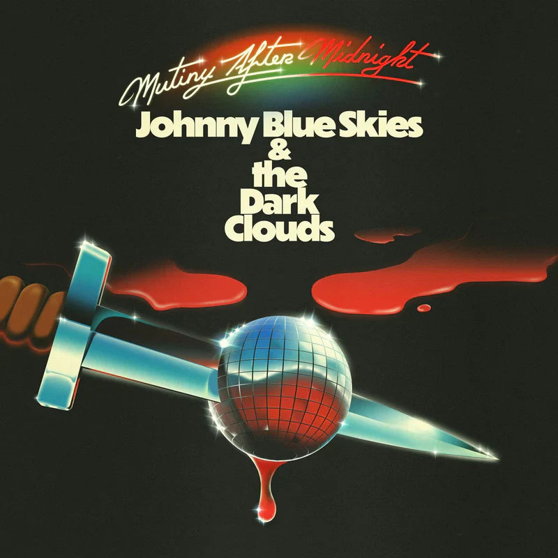 Johnny Blue Skies & The Dark Clouds - Mutiny After Midnight (Vinyl LP)