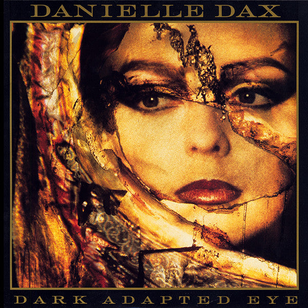 Dax, Danielle - Dark Adapted Eye (VG+) (Vinyl LP)