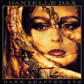 Dax, Danielle - Dark Adapted Eye (VG+) (Vinyl LP)