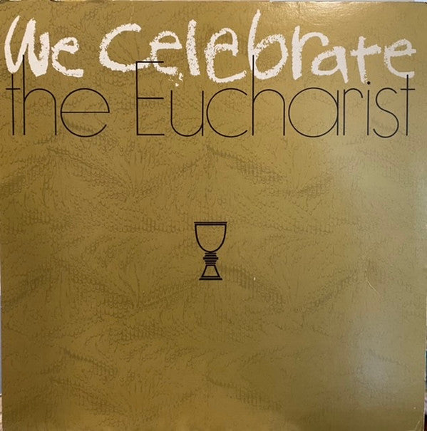 We Celebrate The Eucharist (VG) (Vinyl LP)