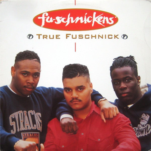 Fu-Schnickens - True Fuschnick (VG+) (Vinyl LP)