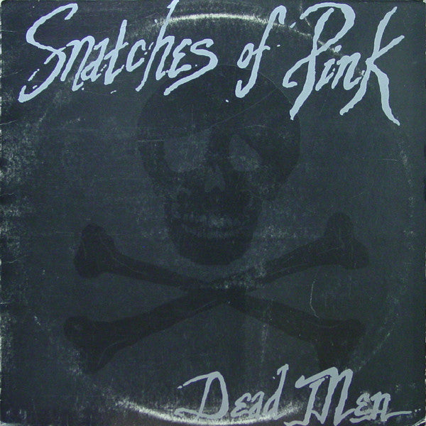 Snatches Of Pink - Dead Men (VG+) (Vinyl LP)