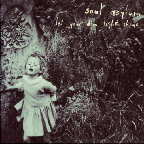 Soul Asylum  - Let Your Dim Light Shine (Vinyl, VG+) (Vinyl LP)