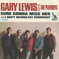Lewis, Gary And The Playboys - Sure Gonna Miss Her / I Don't Wanna Say Goodnight (VG+) (Vinyl LP)