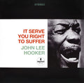 Hooker, John Lee - It Serve You Right To Suffer (Vinyl LP)
