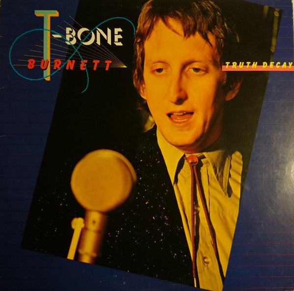 Burnett, T-Bone - Truth Decay (NM or M-) (Vinyl LP)