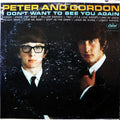 Peter & Gordon - I Don't Want To See You Again (VG+) (Vinyl LP)