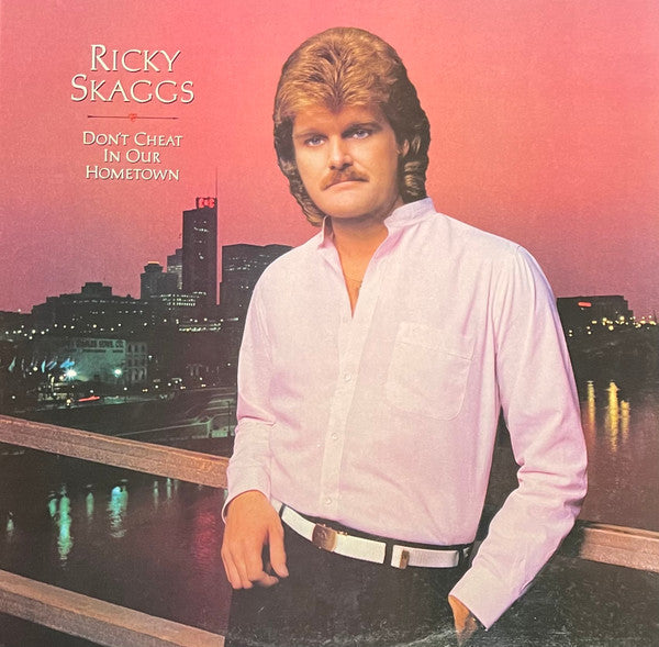 Skaggs, Ricky - Don't Cheat In Our Hometown (VG+) (Vinyl LP)