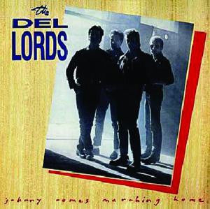 Del Lords - Johnny Comes Marching Home (VG+) (Vinyl LP)