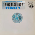Frosty - I Need Llove Now (VG+) (Vinyl LP)