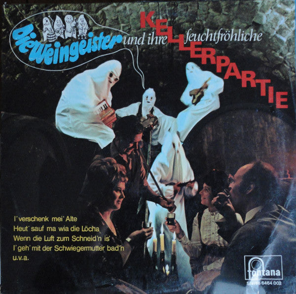 Die Weingeister Und Ihre Feuchtfröhliche Kellerpartie - Die Weingeister Und Ihre Feuchtfröhliche Kellerpartie (VG+) (Vinyl LP)