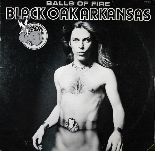 Black Oak Arkansas - Balls Of Fire (Vinyl, VG+) (Vinyl LP)