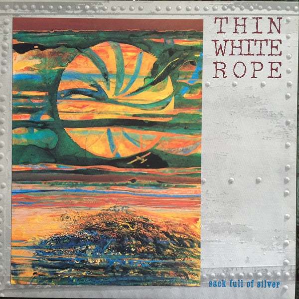 Thin White Rope - Sack Full Of Silver (VG+) (Vinyl LP)